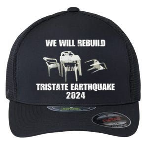 We Will Rebuild Tristate Earthquake 2024 I Survived Flexfit Unipanel Trucker Cap