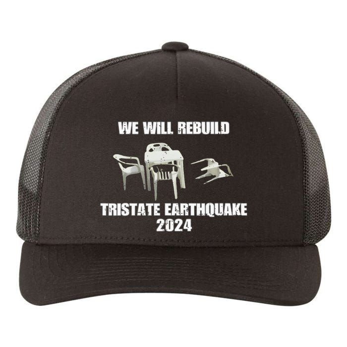 We Will Rebuild Tristate Earthquake 2024 I Survived Yupoong Adult 5-Panel Trucker Hat