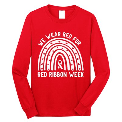 We Wear Red For Red Ribbon Week Awareness Drug Free Rainbow Long Sleeve Shirt