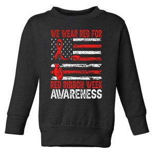 We Wear Red For Red Ribbon Week Awareness Toddler Sweatshirt