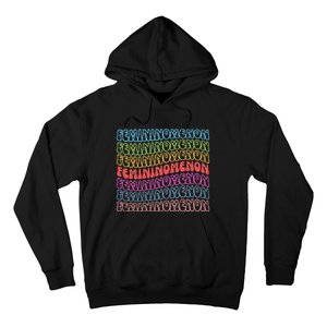 What We Really Need Is A Femininomenon Hoodie