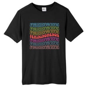 What We Really Need Is A Femininomenon Tall Fusion ChromaSoft Performance T-Shirt