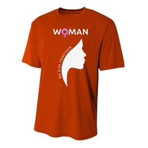 Woman We Rise Together, Gender Equality, Women's Rights Performance Sprint T-Shirt