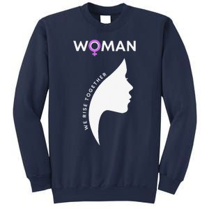 Woman We Rise Together, Gender Equality, Women's Rights Sweatshirt