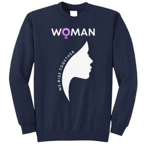 Woman We Rise Together, Gender Equality, Women's Rights Tall Sweatshirt