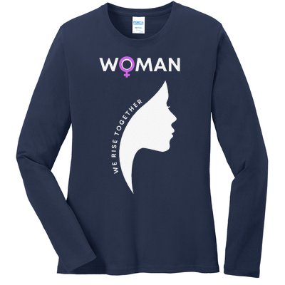 Woman We Rise Together, Gender Equality, Women's Rights Ladies Long Sleeve Shirt