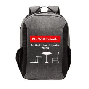 We Will Rebuild Tristate Earthquake 2024 I Survived Funny Vector Backpack