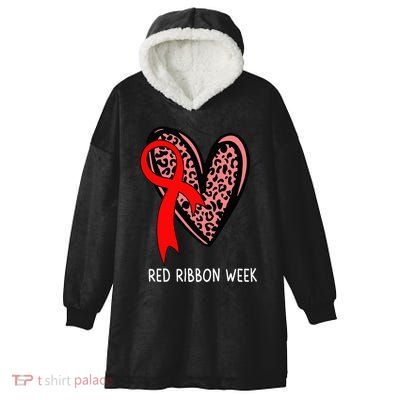 We Wear Red For Red Ribbon Week Awareness Leopard Hooded Wearable Blanket