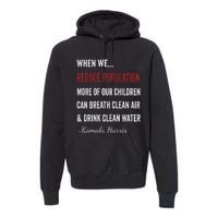 When We Reduce Population Kamala Harris Said Funny Saying Premium Hoodie