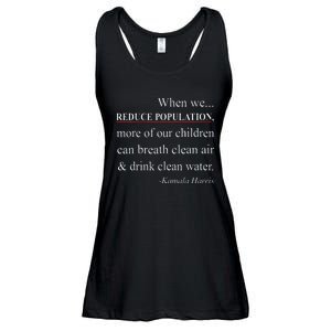 When We Reduce Population Kamala Harris Said Funny Saying Ladies Essential Flowy Tank