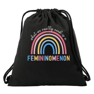 What We Really Need Is A Demininity Rainbow Drawstring Bag