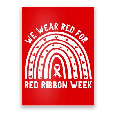 We Wear Red For Red Ribbon Week Awareness Rainbow Poster