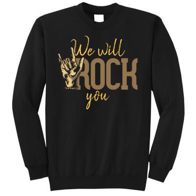 We Will Rock You Sweatshirt