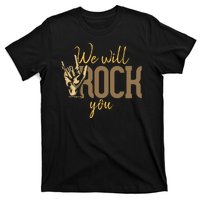 We Will Rock You T-Shirt