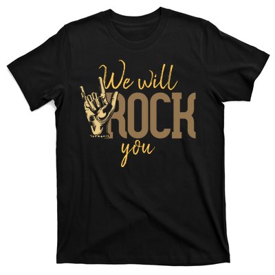 We Will Rock You T-Shirt