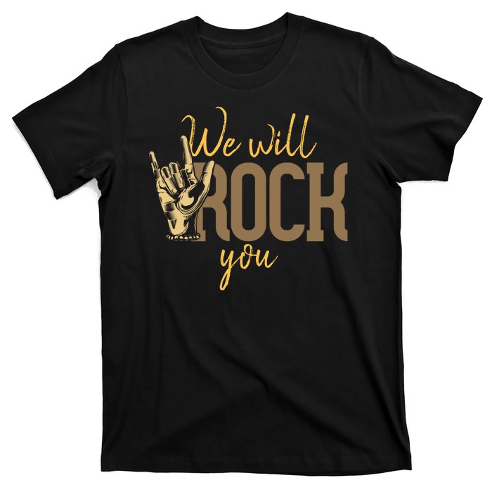 We Will Rock You T-Shirt