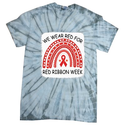 We Wear Red For Red Ribbon Week Awareness Rainbow Bleached Tie-Dye T-Shirt