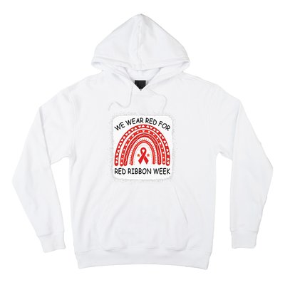 We Wear Red For Red Ribbon Week Awareness Rainbow Bleached Hoodie