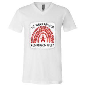 We Wear Red For Red Ribbon Week Awareness Rainbow Bleached V-Neck T-Shirt