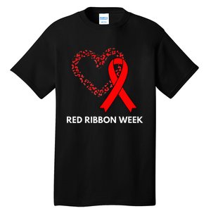 We Wear Red For Red Ribbon Week Awareness Tall T-Shirt