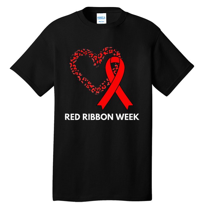 We Wear Red For Red Ribbon Week Awareness Tall T-Shirt