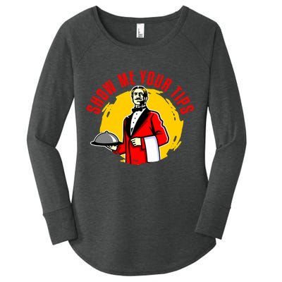 Waiter Waitress Restaurant Server Cute Gift Show Me Your Tips Cute Gift Women's Perfect Tri Tunic Long Sleeve Shirt