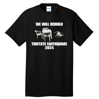 We Will Rebuild Earthquake 2024 Tristate Tall T-Shirt