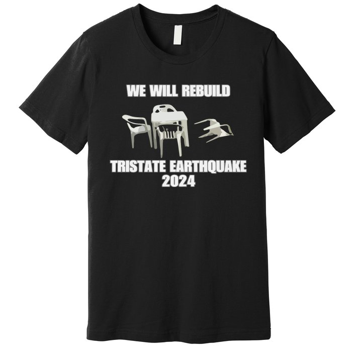 We Will Rebuild Earthquake 2024 Tristate Premium T-Shirt