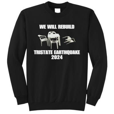 We Will Rebuild Earthquake 2024 Tristate Tall Sweatshirt