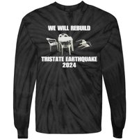 We Will Rebuild Earthquake 2024 Tristate Tie-Dye Long Sleeve Shirt