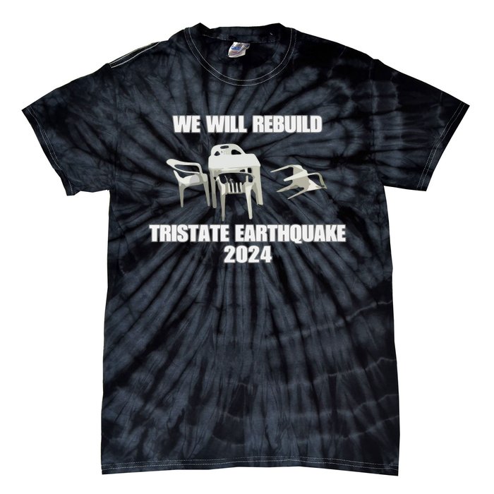 We Will Rebuild Earthquake 2024 Tristate Tie-Dye T-Shirt