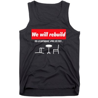 We Will Rebuild Funny Nyc And Nj Earthquake Tank Top