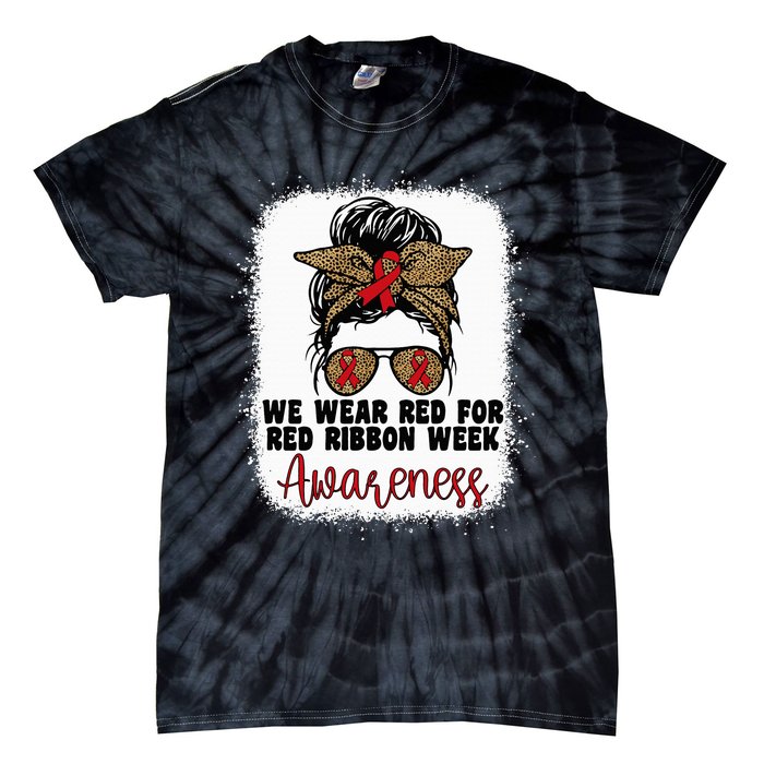 We Wear Red For Red Ribbon Week Awareness Cute Messy Bun Tie-Dye T-Shirt