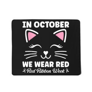 We Wear Red For Red Ribbon Week Awareness Rain Bow Mousepad