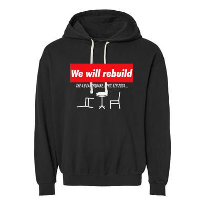 We Will Rebuild Funny Nyc And Nj Earthquake Garment-Dyed Fleece Hoodie