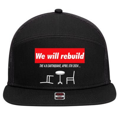 We Will Rebuild Funny Nyc And Nj Earthquake 7 Panel Mesh Trucker Snapback Hat