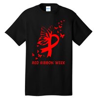 We Wear Red For Red Ribbon Week Awareness  Tall T-Shirt