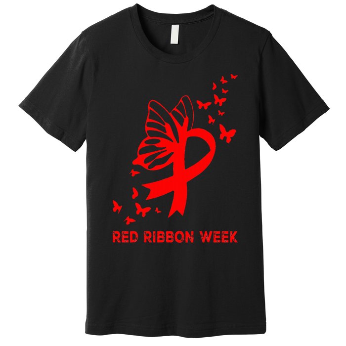 We Wear Red For Red Ribbon Week Awareness  Premium T-Shirt