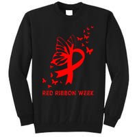 We Wear Red For Red Ribbon Week Awareness  Tall Sweatshirt