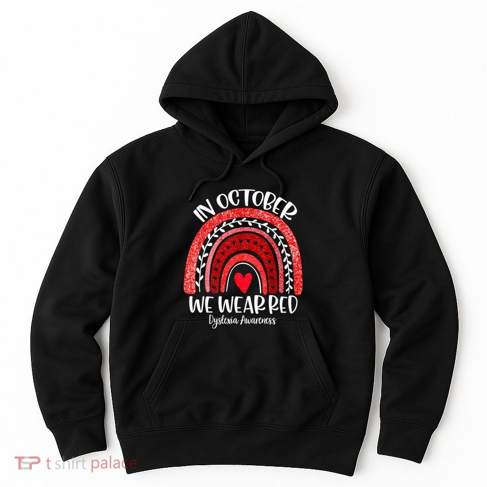 We Wear Red Dyslexia Awareness Month Dyslexia Boho Rainbow Hoodie