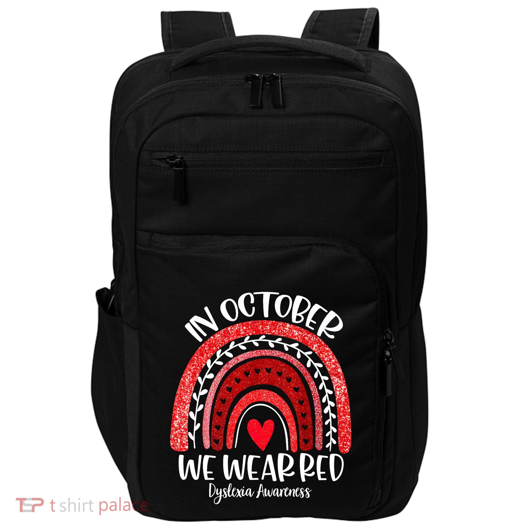 We Wear Red Dyslexia Awareness Month Dyslexia Boho Rainbow Impact Tech Backpack