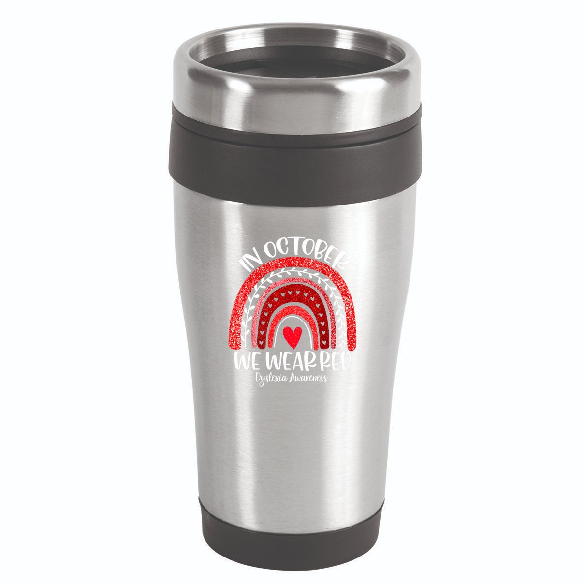 We Wear Red Dyslexia Awareness Month Dyslexia Boho Rainbow 16oz Travel Tumbler