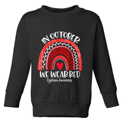 We Wear Red Dyslexia Awareness Month Dyslexia Boho Rainbow Toddler Sweatshirt