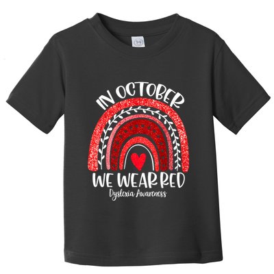 We Wear Red Dyslexia Awareness Month Dyslexia Boho Rainbow Toddler T-Shirt