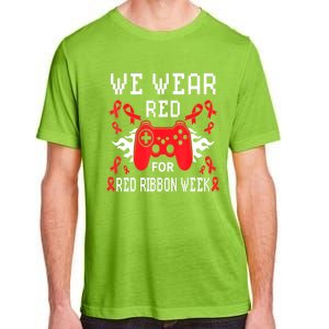 We Wear Red For Red Ribbon Week Awareness Gamer Video Game Adult ChromaSoft Performance T-Shirt