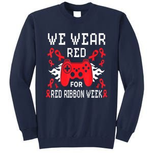 We Wear Red For Red Ribbon Week Awareness Gamer Video Game Tall Sweatshirt