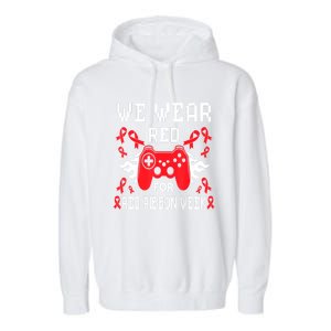 We Wear Red For Red Ribbon Week Awareness Gamer Video Game Garment-Dyed Fleece Hoodie