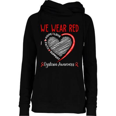 We Wear Red Dyslexia Awareness Month Dyslexia Womens Funnel Neck Pullover Hood