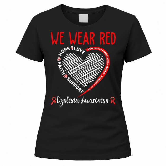 We Wear Red Dyslexia Awareness Month Dyslexia Women's T-Shirt