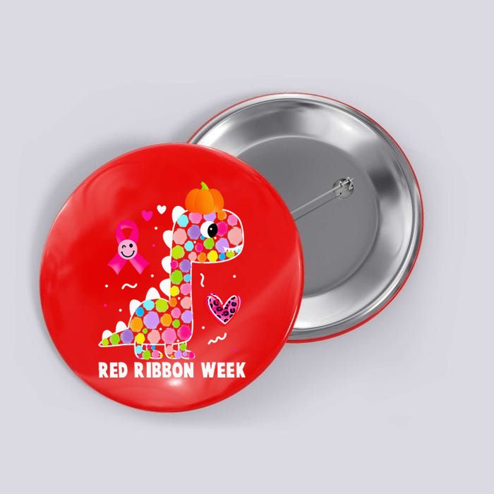 We Wear Red Ribbon Week Awareness Red Ribbon Week Button